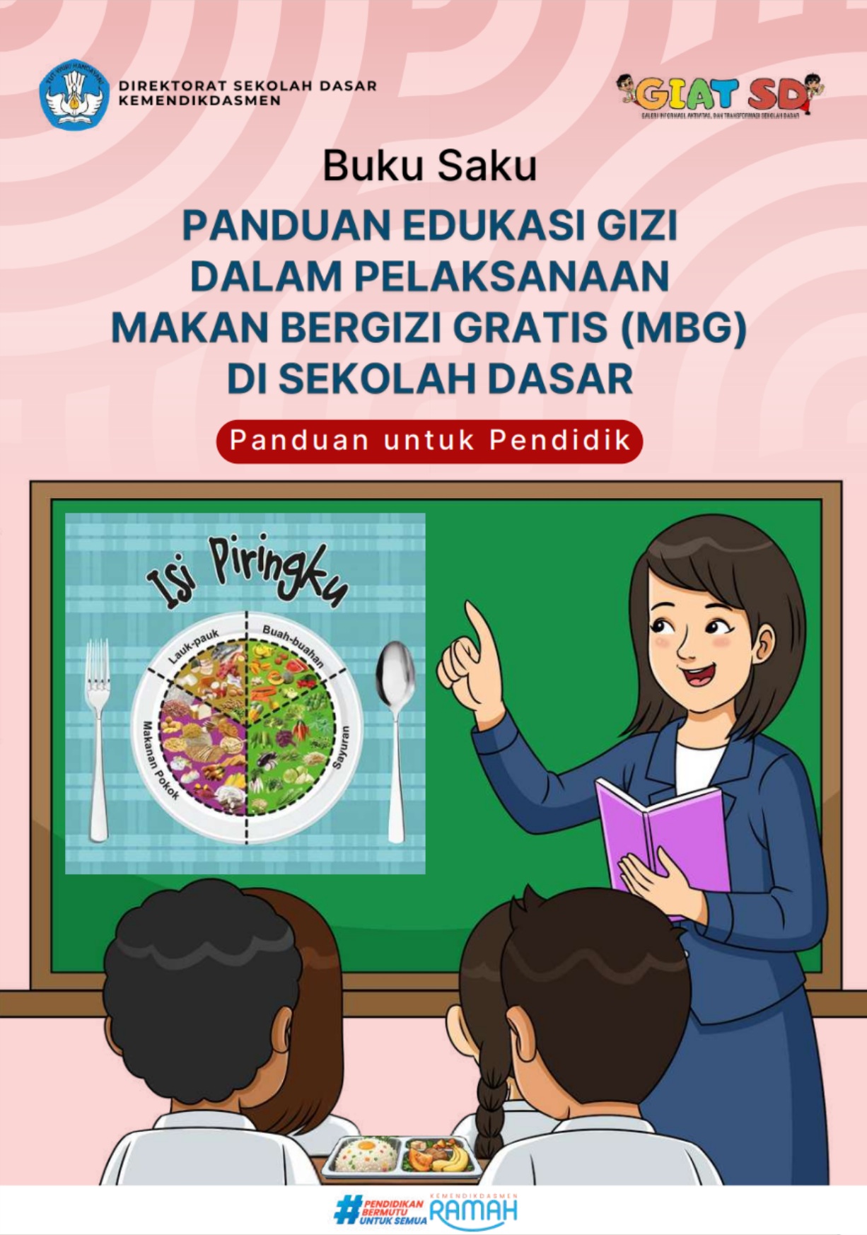 buku Buku Saku Panduan Edukasi Gizi Dalam Pelaksanaan MBG Di Sekolah Dasar