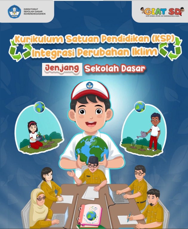 Kurikulum Satuan Pendidikan (KSP) Integrasi Perubahan Iklim