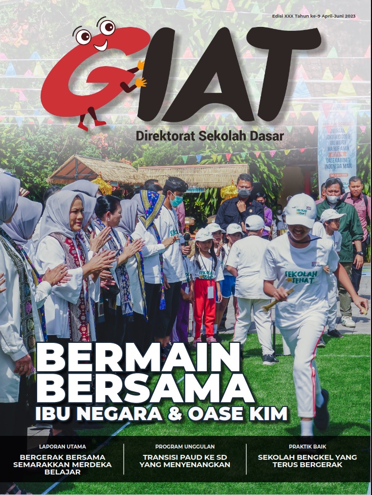 buku GIAT Direktorat Sekolah Dasar Edisi XXX Tahun 9 April-Juni 2023