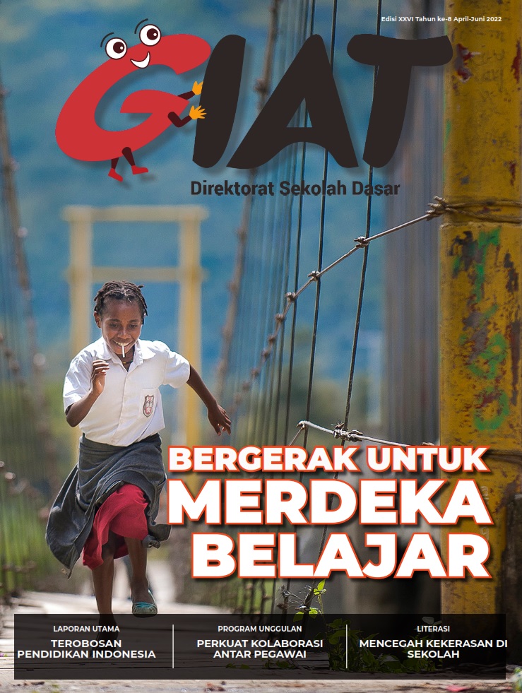buku GIAT Direktorat Sekolah Dasar Edisi XXVI Tahun ke-8 April-Juni 2022